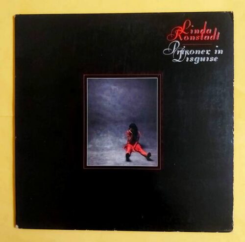 Linda Ronstadt - Prisoner In Disguise