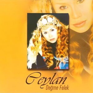 Ceylan - Değme Felek - CD