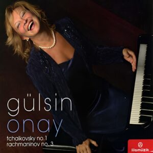 Gülsin Onay - Tchaikovsky No.1 Rachmaninov No. 3 - CD - Ambalajında