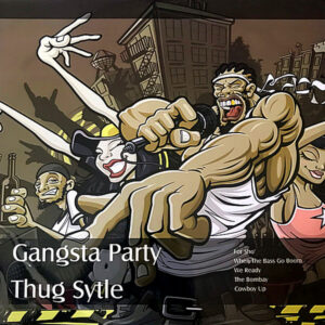 Gangsta Party Thug Style - Ambalajında - Plak