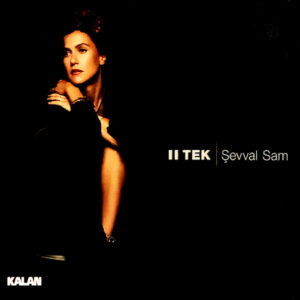 Şevval Sam – II Tek - 2 CD