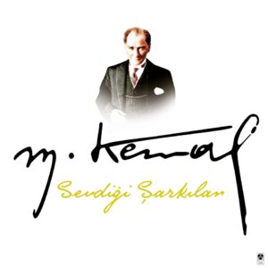Atatürk'ün Sevdiği Şarkılar - Plak