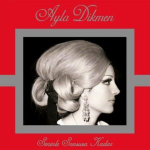 Ayla Dikmen - Seninle Sonsuza Kadar - CD