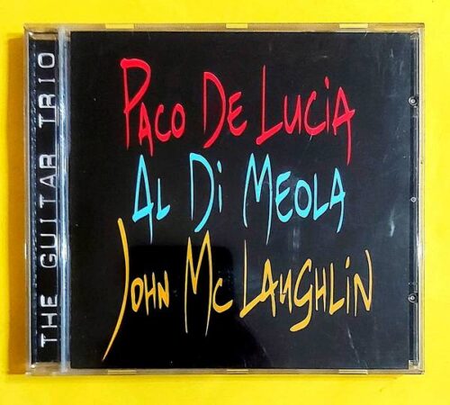 Paco De Lucia, Al Di Meola, John McLaughlin – The Guitar Trio - CD