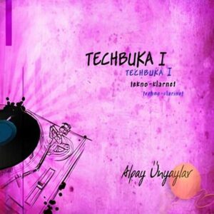 Alpay Ünyaylar - Techbuka I