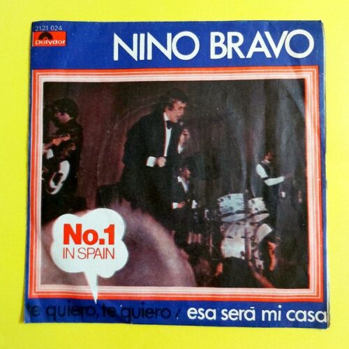 Nino Bravo - Te Quiero, Te Quiero