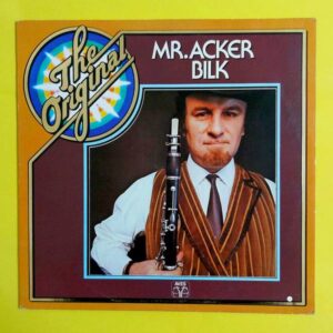 Mr. Acker Bilk And His Paramount Jazzband - The Original Mr. Acker Bilk