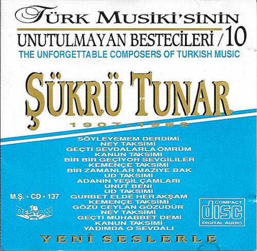 Şükrü Tunar - Unutulmayan Besteciler - 10