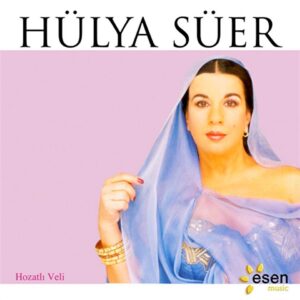 Hülya Süer - Hozatlı Veli - CD