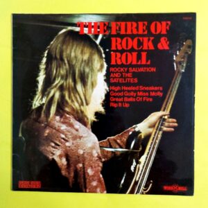 Rocky Salvation And The Satelites - The Fire Of Rock & Roll