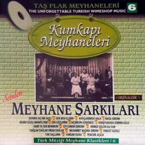 Sevilen Meyhane Şarkıları 6 - Kumkapı Meyhaneleri