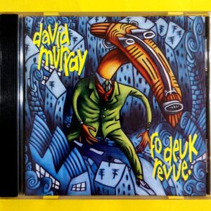 David Murray - Fo Deuk Revue