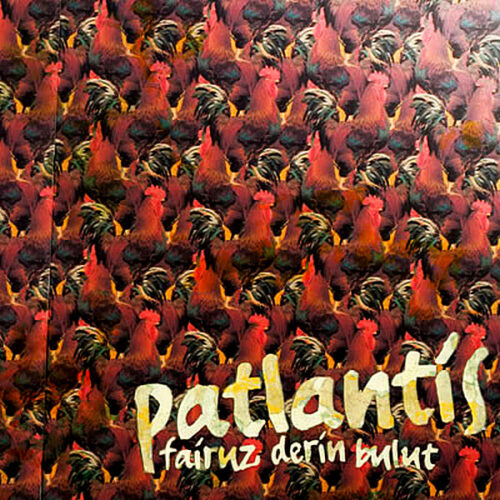 Fairuz Derin Bulut - Patlantis