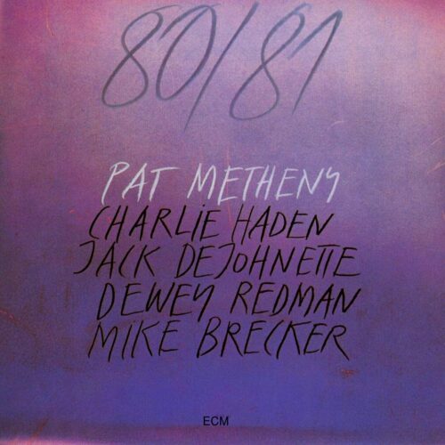 Pat Metheny, Charlie Haden, Jack DeJohnette, Dewey Redman, Mike Brecker - 80/81 - 2 Plak