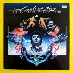 The Steve Miller Band - Circle Of Love