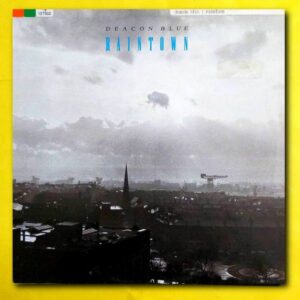 Deacon Blue - Raintown