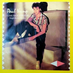 Paul Young - Come Back and Stay - Single Remix Version