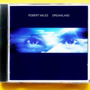 Robert Miles – Dreamland