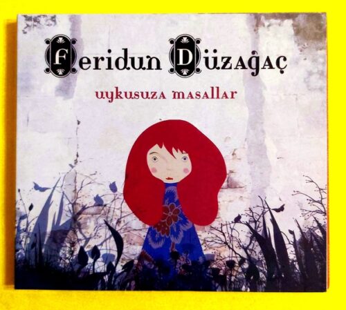 Feridun Düzağaç – Uykusuza Masallar