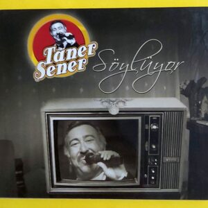 Taner Şener Söylüyor