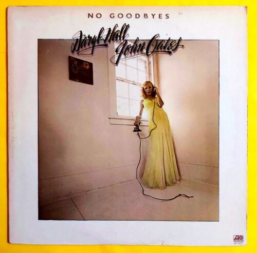 Daryl Hall / John Oates - No Goodbyes