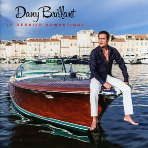 Dany Brillant – Le Dernier Romantique