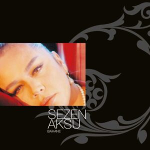 Sezen Aksu - Bahane - 2 Plak