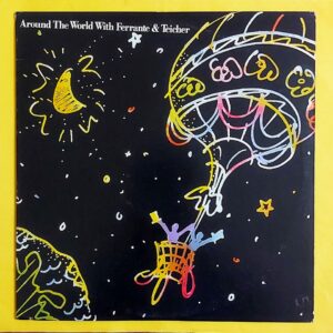 Ferrante & Teicher – Around The World With Ferrante & Teicher