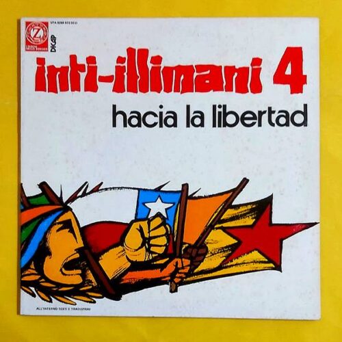 Inti-Illimani - 4 - Hacia La Libertad