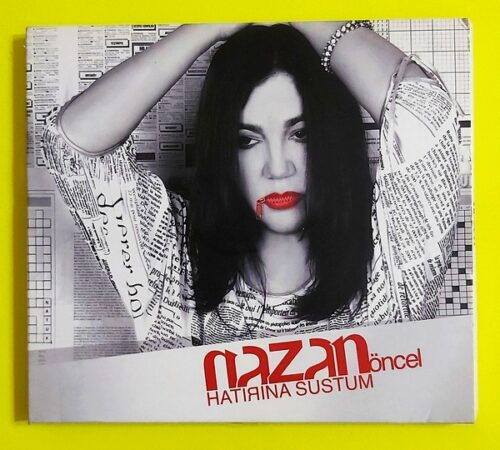 Nazan Öncel – Hatırına Sustum
