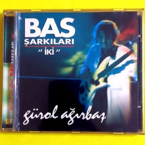 Gürol Ağırbaş – Bas Şarkıları "İki"