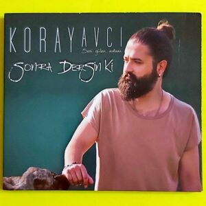 Koray Avcı – Sonra Dersin Ki
