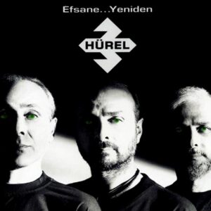 3 Hürel – Efsane - Yeniden