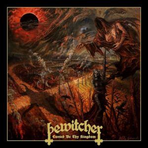 Bewitcher - Cursed Be Thy Kingdom - Plak + CD