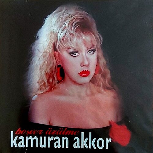Kamuran Akkor - Boşver Üzülme