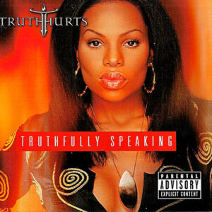 Truth Hurts - Truthfully Speaking