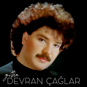 Devran Çağlar - Gittin