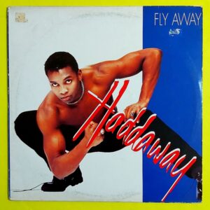 Haddaway - Fly Away - Maxi Plak