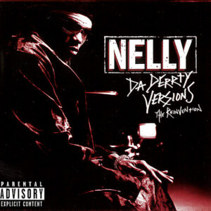 Nelly - Da Derrty Versions