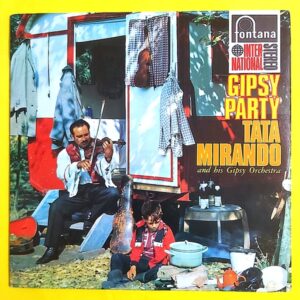 Tata Mirando And His Gipsy Orchestra – Gipsy Party