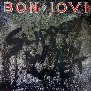 Bon Jovi - Slippery When Wet