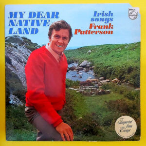 Frank Patterson – My Dear Native Land - Plak