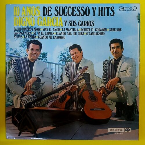 Digno Garcia Y Sus Carios – 10 Anos De Successo Y Hits - Plak