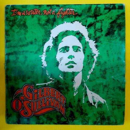 Gilbert O'Sullivan – I'm A Writer, Not A Fighter - Plak