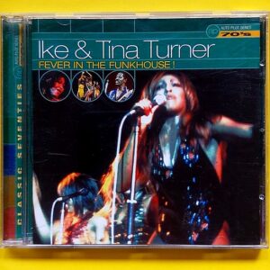 Ike / Tina Turner - Fever In The Funkhouse