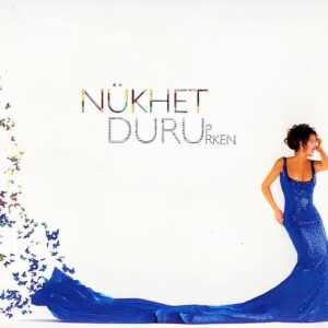 Nükhet Duru – Durup Dururken