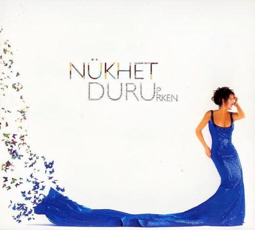 Nükhet Duru – Durup Dururken