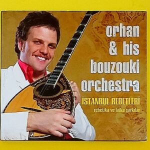 Orhan & His Bouzouki Orchestra - İstanbul Rebetleri - CD