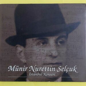 Münir Nurettin Selçuk – İstanbul Konseri