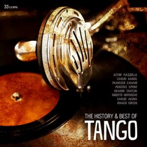 The History & Best of Tango